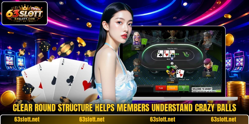 Clear round structure helps members understand crazy balls
