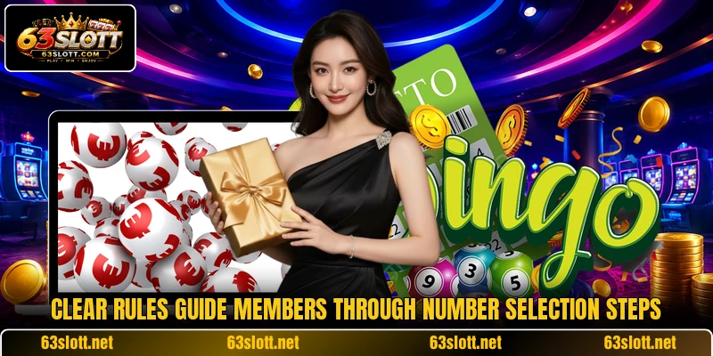 Clear rules guide members through number selection steps