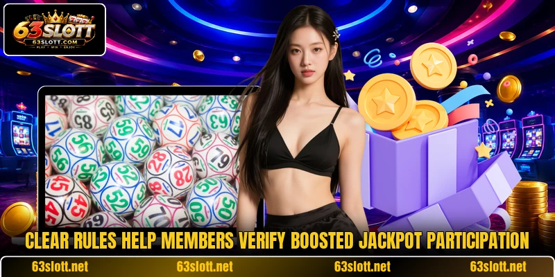 Clear rules help members verify boosted jackpot participation