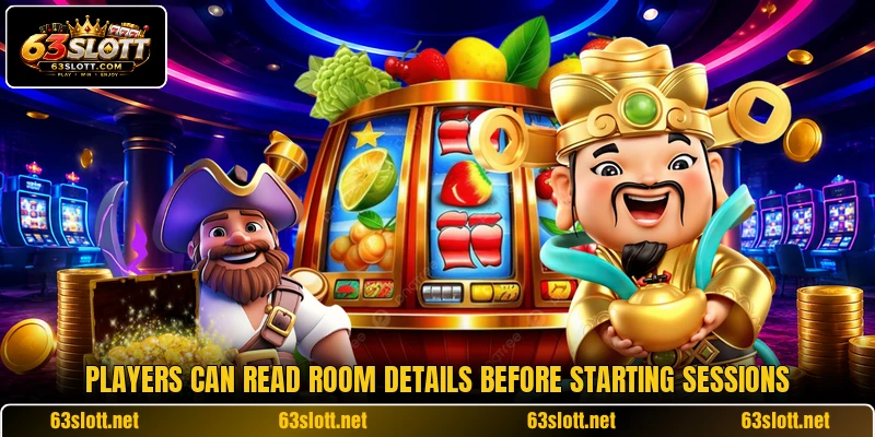 Players can read room details before starting sessions Players can read room details before starting sessions