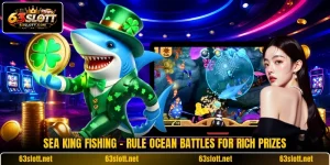 Sea King Fishing - Rule Ocean Battles For Rich Prizes