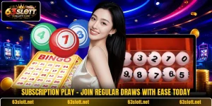Subscription Play - Join Regular Draws With Ease Today