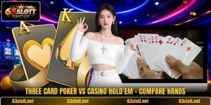 Three Card Poker Vs Casino Hold'em - Compare Hands