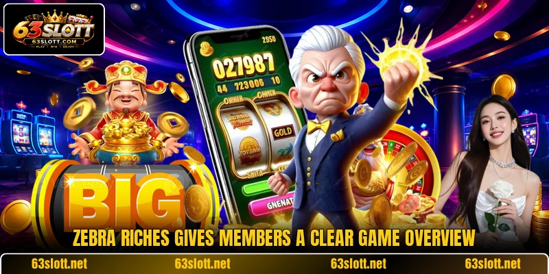 Zebra Riches gives members a clear game overview